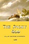 The Smoky God - Willis George Emerson - 9781609420376