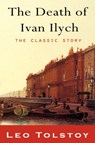The Death of Ivan Ilyich - Leo Tolstoy - 9781609421359