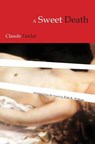 A Sweet Death - Claude Tardat - 9781609440152