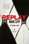 Replay - Marc Levy - 9781609452131