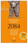 2084: The End of the World - Boualem Sansal - 9781609453664