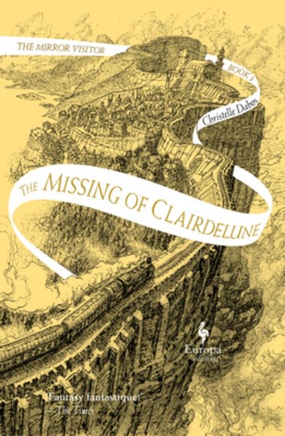 The Missing of Clairdelune: Book Two of the Mirror Visitor Quartet, DABOS, Christelle - Paperback - 9781609456085