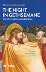 The Night in Gethsemane: On Solitude and Betrayal - Massimo Recalcati - 9781609456221