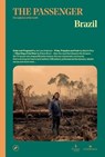 The Passenger: Brazil - The Passenger ; Jon Lee Anderson ; Alberto Riva ; Eliane Brum - 9781609456559