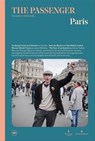 The Passenger: Paris - The Passenger ; Tash Aw ; James McAuley ; Samar Yazbek - 9781609456962