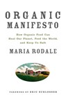 Organic Manifesto - Maria Rodale - 9781609611361