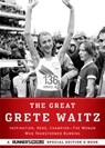 The Great Grete Waitz - Editors of Runner's World Maga - 9781609614652
