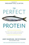 The Perfect Protein - Andy Sharpless ; Suzannah Evans - 9781609615000