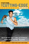 Runner's World The Cutting-Edge Runner - Matt Fitzgerald ; Editors of Runner's World Maga - 9781609616403