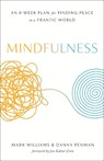 Mindfulness - PROFESSOR OF POLITICAL SCIENCE MARK WILLIAMS ; DANNY PENMAN ; J MARK G,  Dphil (Medical Research Council Cambridge) Williams - 9781609618957