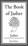 The Book of Jasher - Jasher - 9781609772338