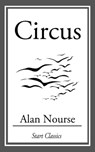 Circus - Alan Nourse - 9781609775049