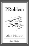 Problem - Alan Nourse - 9781609775186