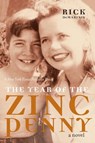 The Year of the Zinc Penny - Rick DeMarinis - 9781609801069