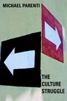 The Culture Struggle - Michael Parenti - 9781609801205