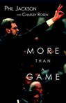 More Than a Game - Phil Jackson ; Charley Rosen - 9781609802622