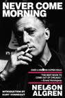 Never Come Morning - Nelson Algren - 9781609802707