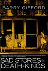 Sad Stories of the Death of Kings - Barry Gifford - 9781609803551