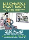 Billionaires & Ballot Bandits - Greg Palast - 9781609804794