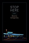 Stop Here - Beverly Gologorsky - 9781609805050