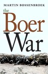 The Boer War - Martin Bossenbroek - 9781609807481