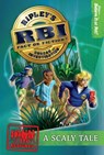 Ripley's RBI 01: Scaly Tale - Ripley's Believe It Or Not! - 9781609910334