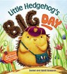 Little Hedgehog's Big Day - DANIEL,  Daniel ; Howarth, Heidi - 9781609928261