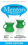 Managers As Mentors - Chip R Bell ; Marshall Goldsmith - 9781609947125