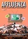 Affluenza - John de Graaf ; David Wann ; Thomas H. Naylor - 9781609949297