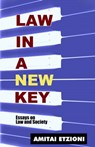 Law in a New Key: Essays on Law and Society - Amitai Etzioni - 9781610270427