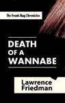 Death of a Wannabe - Lawrence M. Friedman - 9781610270946