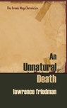 An Unnatural Death - Lawrence M. Friedman - 9781610271325