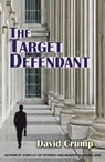 The Target Defendant - David Crump - 9781610272339