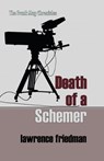 Death of a Schemer - Lawrence M. Friedman - 9781610273077