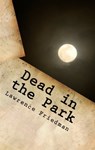 Dead in the Park - Lawrence M. Friedman - 9781610273183
