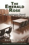 The Emerald Rose: A Courtroom Novel - David Crump - 9781610273800