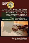 Louisiana Notary Exam Sidepiece to the 2020 Study Guide: Tips, Index, Forms--Essentials Missing in the Official Book - Steven Alan Childress - 9781610274067