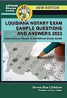 Louisiana Notary Exam Sample Questions and Answers 2023: Explanations Keyed to the Official Study Guide - Steven Alan Childress - 9781610274852