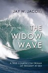 The Widow Wave - Jay W Jacobs - 9781610278058