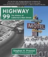 Highway 99 - PROVOST,  Stephen H - 9781610352963