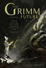 The Grimm Future - Erin Underwood - 9781610373166