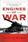 Engines of War - Christian Wolmar - 9781610390569
