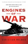 Engines of War - Christian Wolmar - 9781610390569