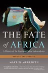 Meredith, M: Fate of Africa - Martin Meredith - 9781610390712
