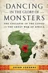 Dancing in the Glory of Monsters - Jason Stearns - 9781610391078