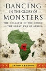 Dancing in the Glory of Monsters - Jason K. Stearns - 9781610391597