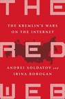 The Red Web - Andrei Soldatov ; Irina Borogan - 9781610395748