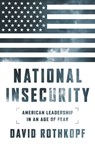 National Insecurity - David Rothkopf - 9781610397384