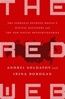 The Red Web - Andrei Soldatov ; Irina Borogan - 9781610399579