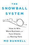The Snowball System - Mo Bunnell - 9781610399593